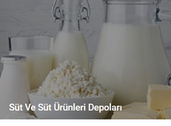 SÜT VE SÜT ÜRÜNLERİ DEPOLARI